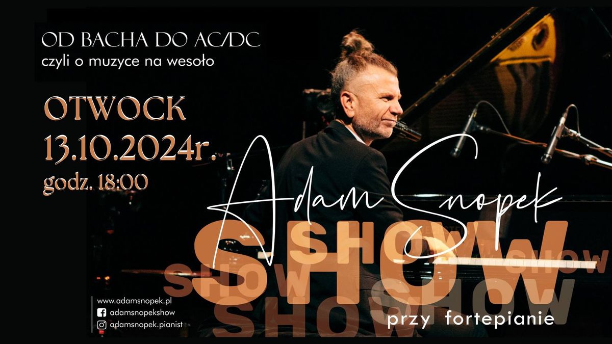 OTWOCK \/ Adam Snopek - Show przy fortepianie!