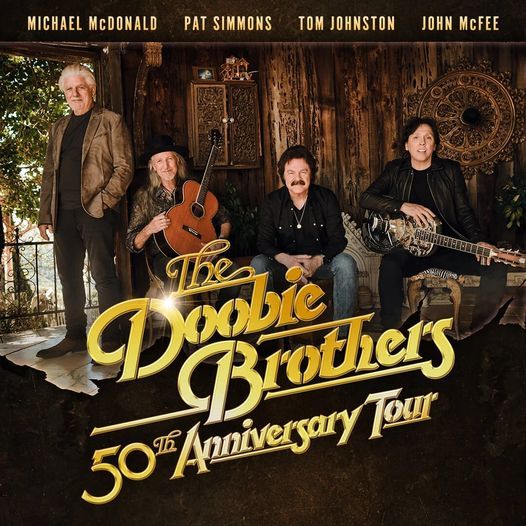 New Date | The Doobie Brothers - 50th Anniversary Tour
