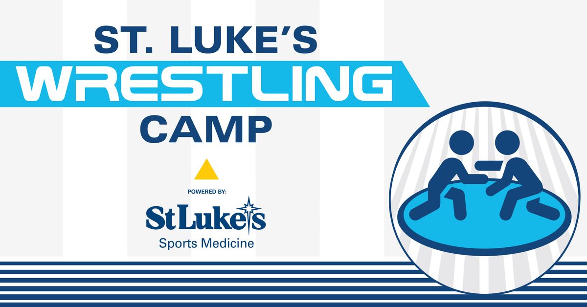 St. Luke\u2019s Summer Wrestling Camp #2