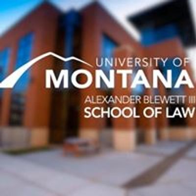 Alexander Blewett III School of Law at the University of Montana