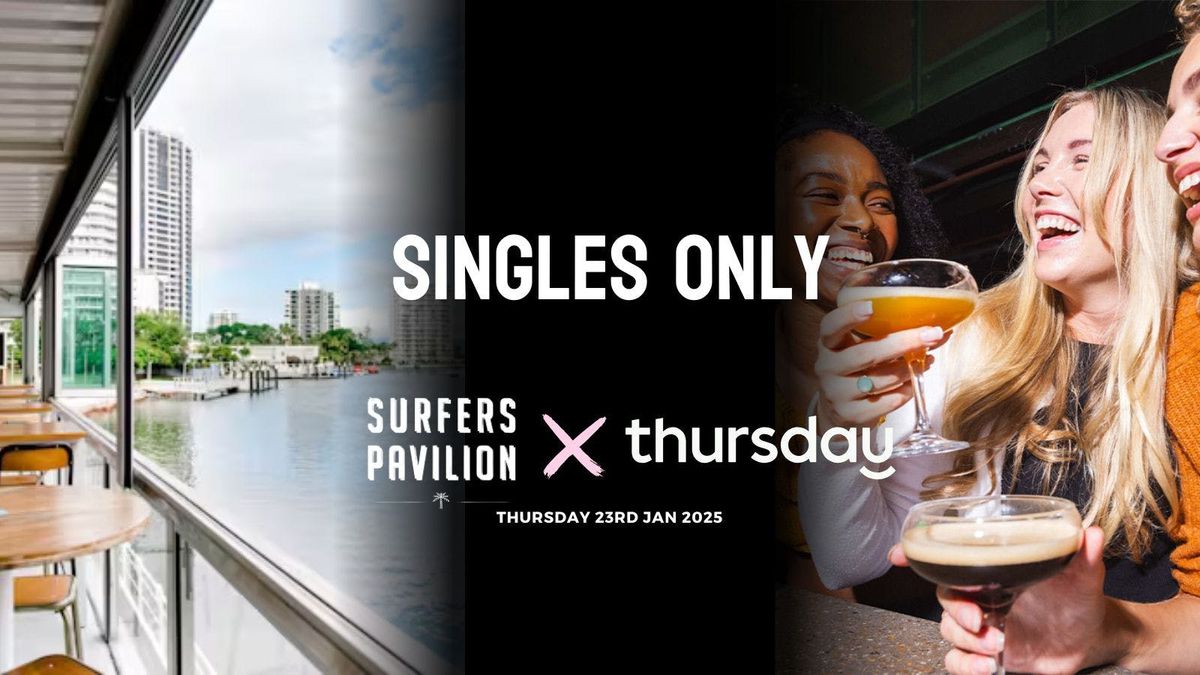 Thursday | Surfers Pavilion | Gold Coast