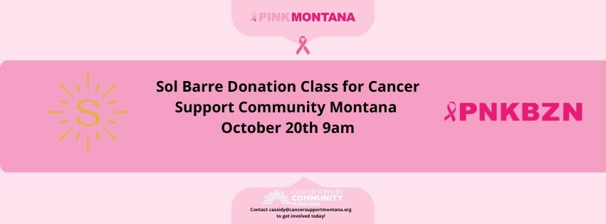 PNKBZN: Sol Barre Donation Class for Cancer Support Community Montana