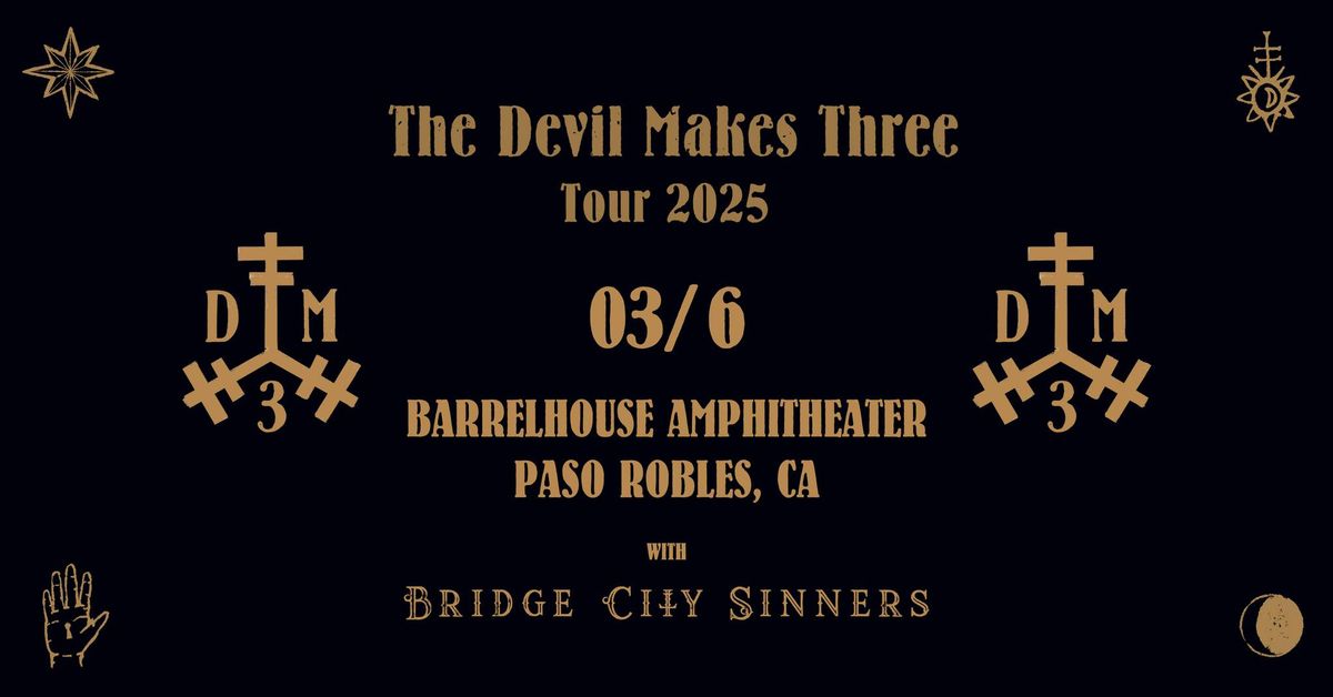 THE DEVIL MAKES THREE Tour 2025, plus The Bridge City Sinners