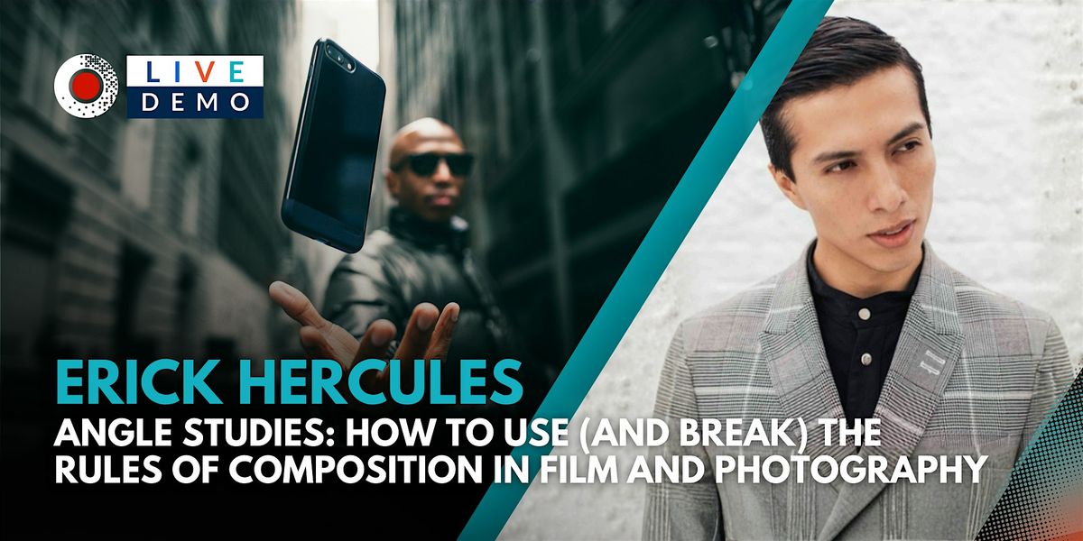 Angle Studies with Photographer Erick Hercules