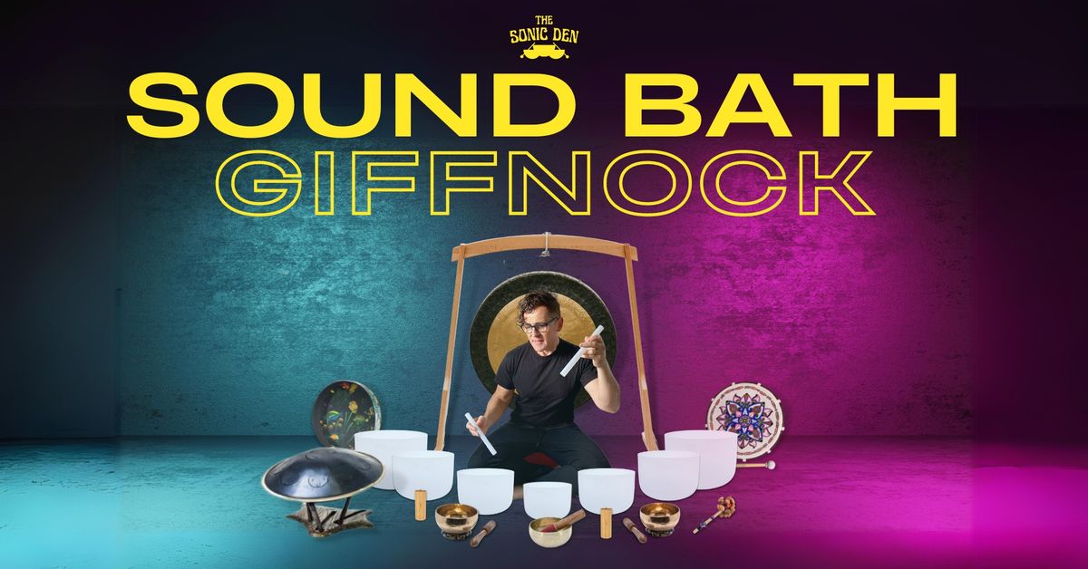 GIFFNOCK - SOUND BATH \/ 12TH OCT (10-11AM)