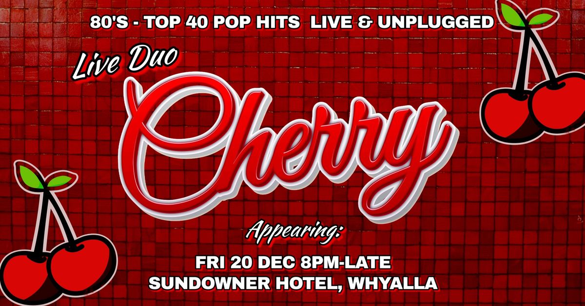 Cherry - Live & Unplugged @ Sundowner Hotel 