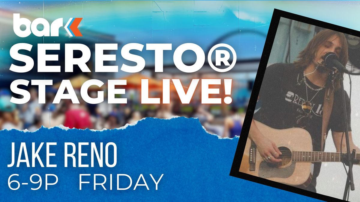 Seresto\u00ae Stage Live! ft Jake Reno