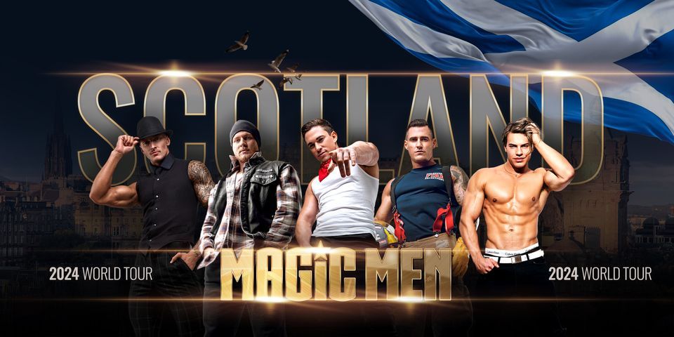 MAGIC MEN AUSTRALIA IN PAVILION THEATRE, GLASGOW, SCOTLAND - APRIL 13, 2024