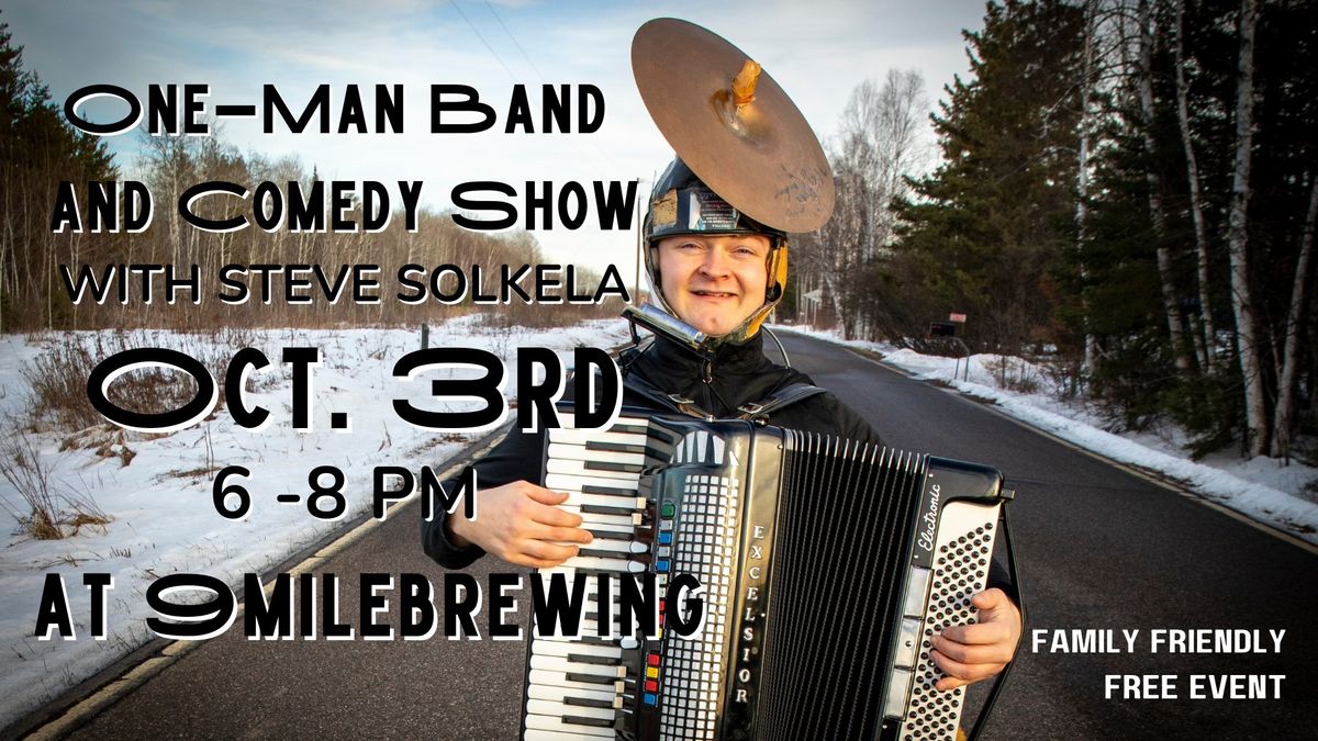 One - Man band and Comedy Show with Steve Solkela