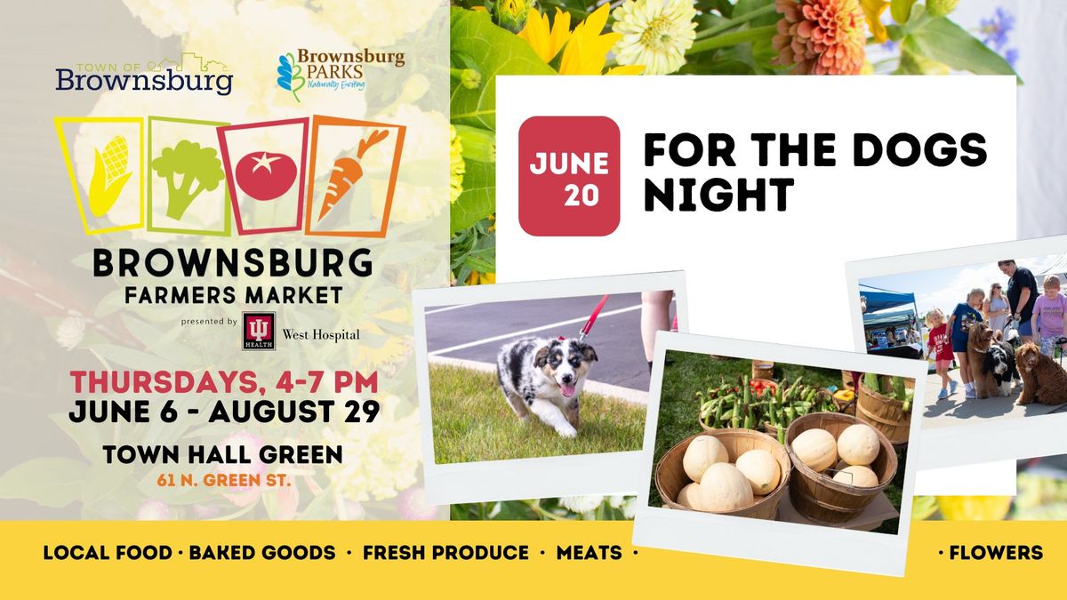 Brownsburg Farmers Market: For the Dogs Night