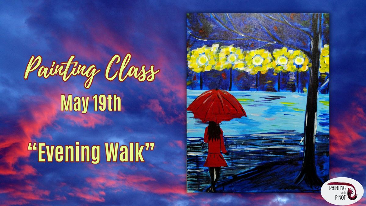 BYOB Painting Class - "Evening Walk"