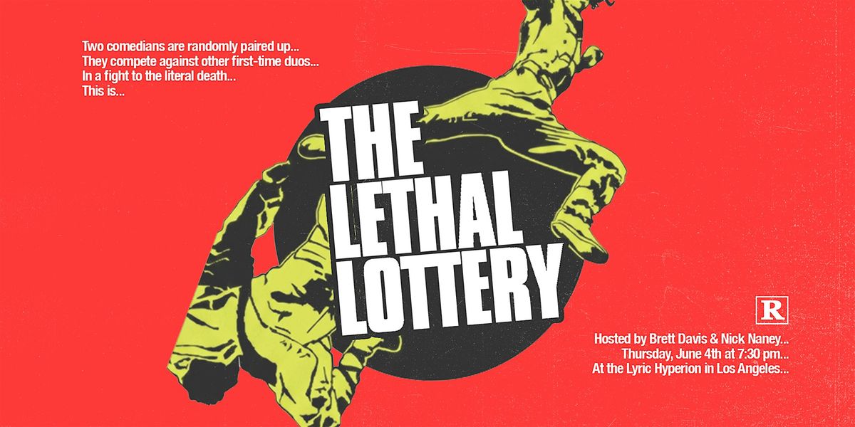 THE LETHAL LOTTERY