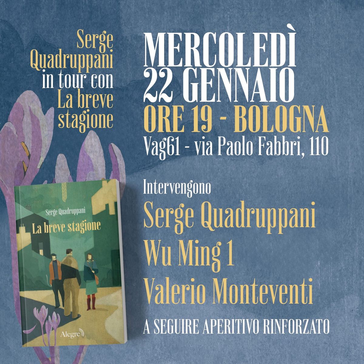 Presentazione del libro LA BREVE STAGIONE  di Serge Quadruppani