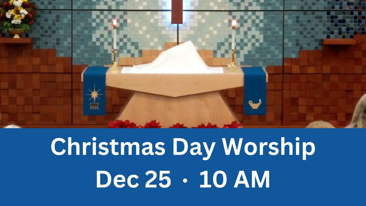 Christmas Day Worship