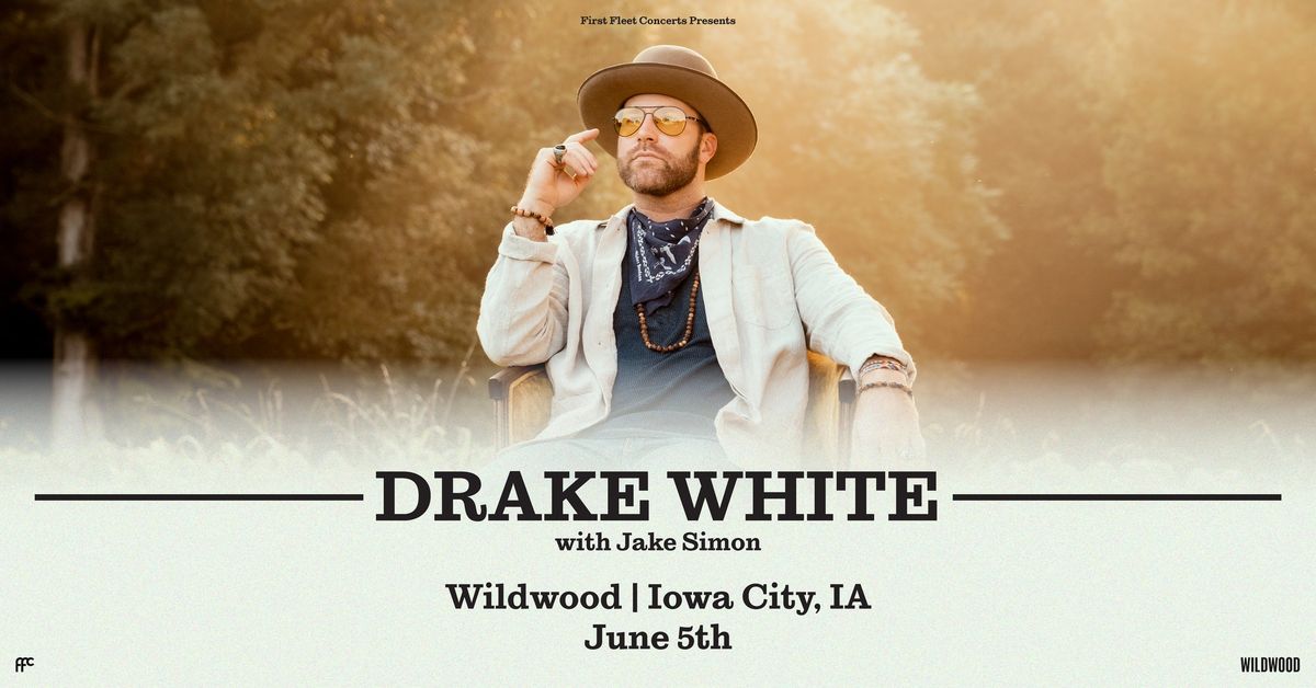 Drake White with Jake Simon at Wildwood
