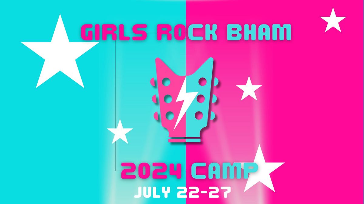 Girls Rock Birmingham Summer Camp!