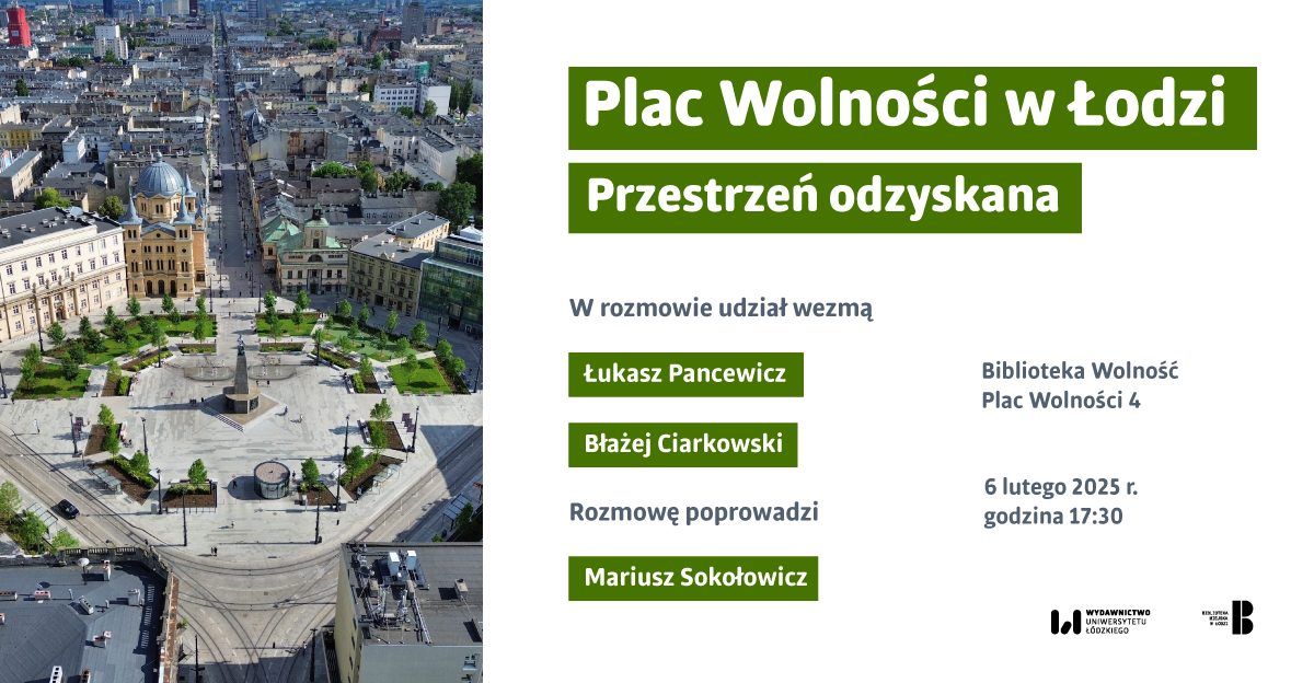 Plac Wolno\u015bci w \u0141odzi \u2013 przestrze\u0144 odzyskana