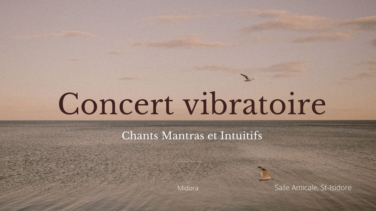 Concert vibratoire (chants intuitifs et mantras)