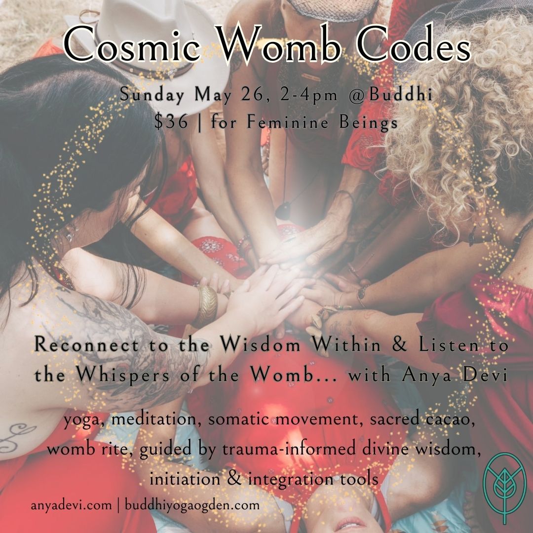 COSMIC WOMB CODES with Anya Devi 