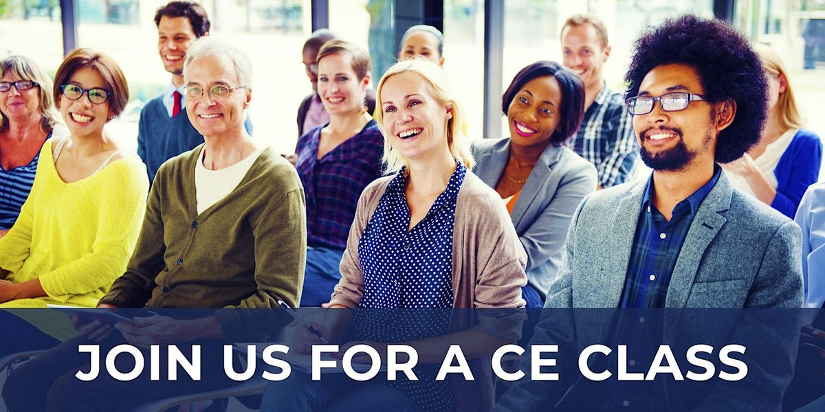 Join Us for a CE Class, Earn 1 Credit Hour in San Antonio, TX!