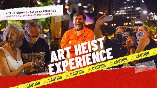 Art Heist Experience: Socially Distanced Immersive Theater