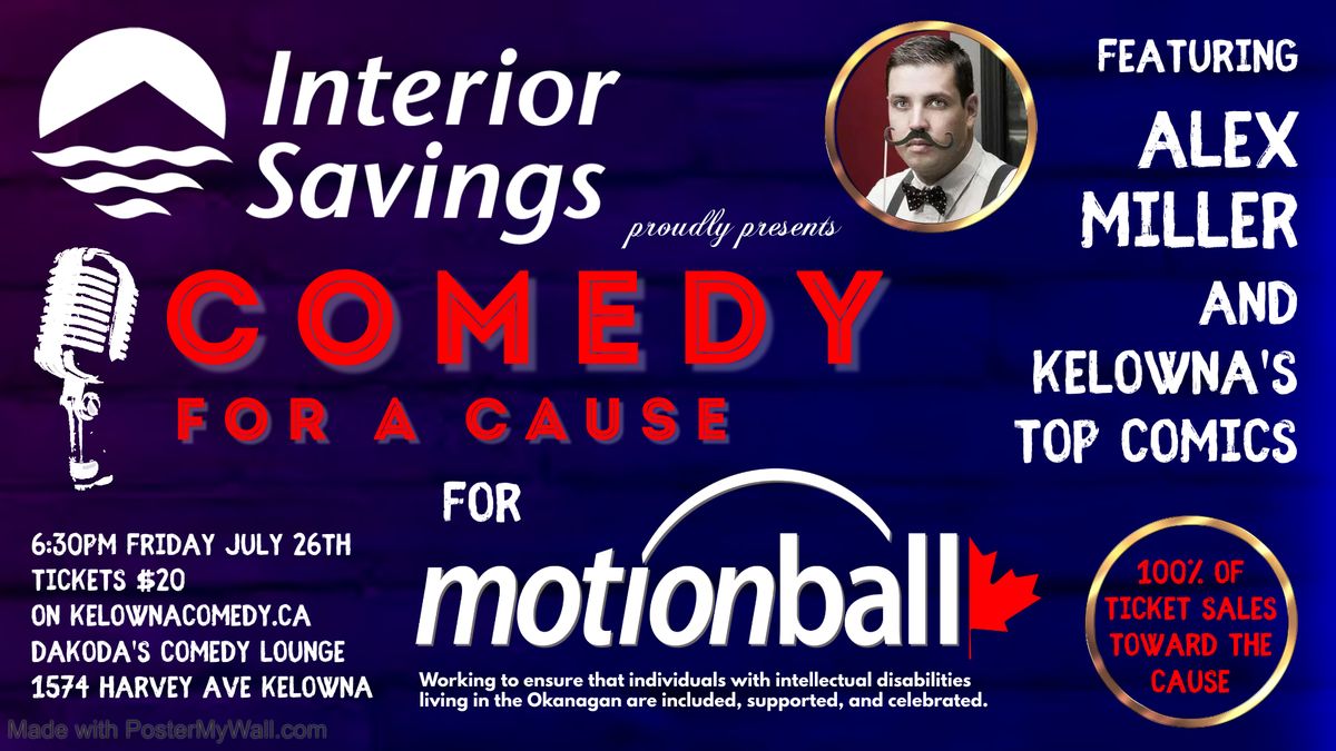 Comedy for a Cause for Motionball presented by Interior Savings
