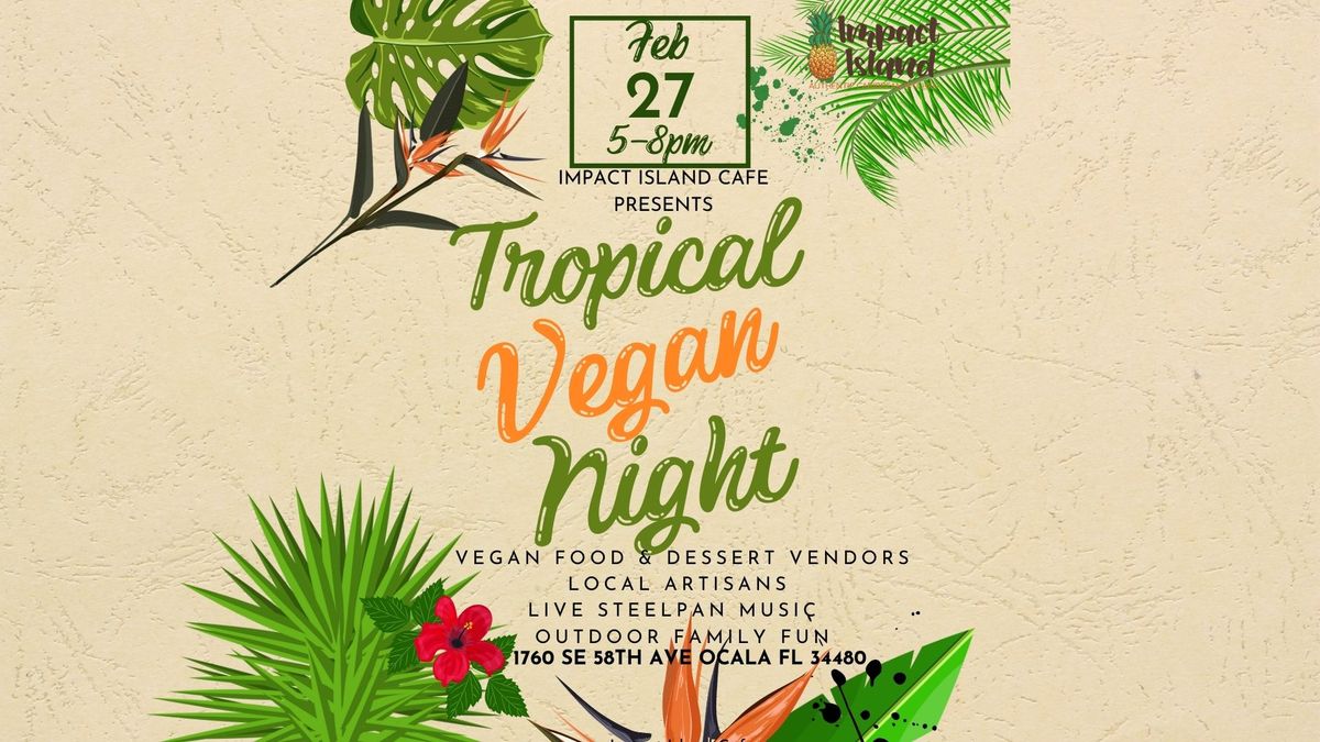 Tropical Vegan Night