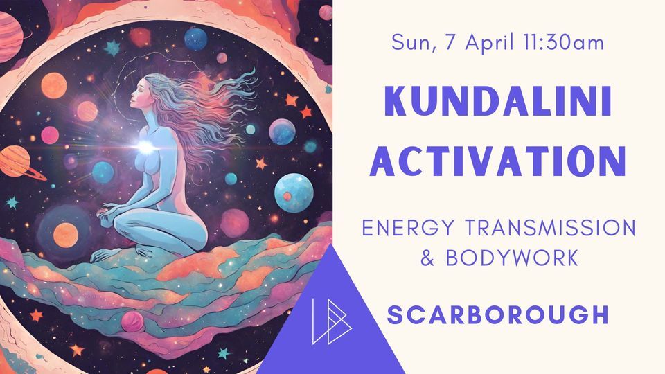 Kundalini Activation & Bodywork | Scarborough