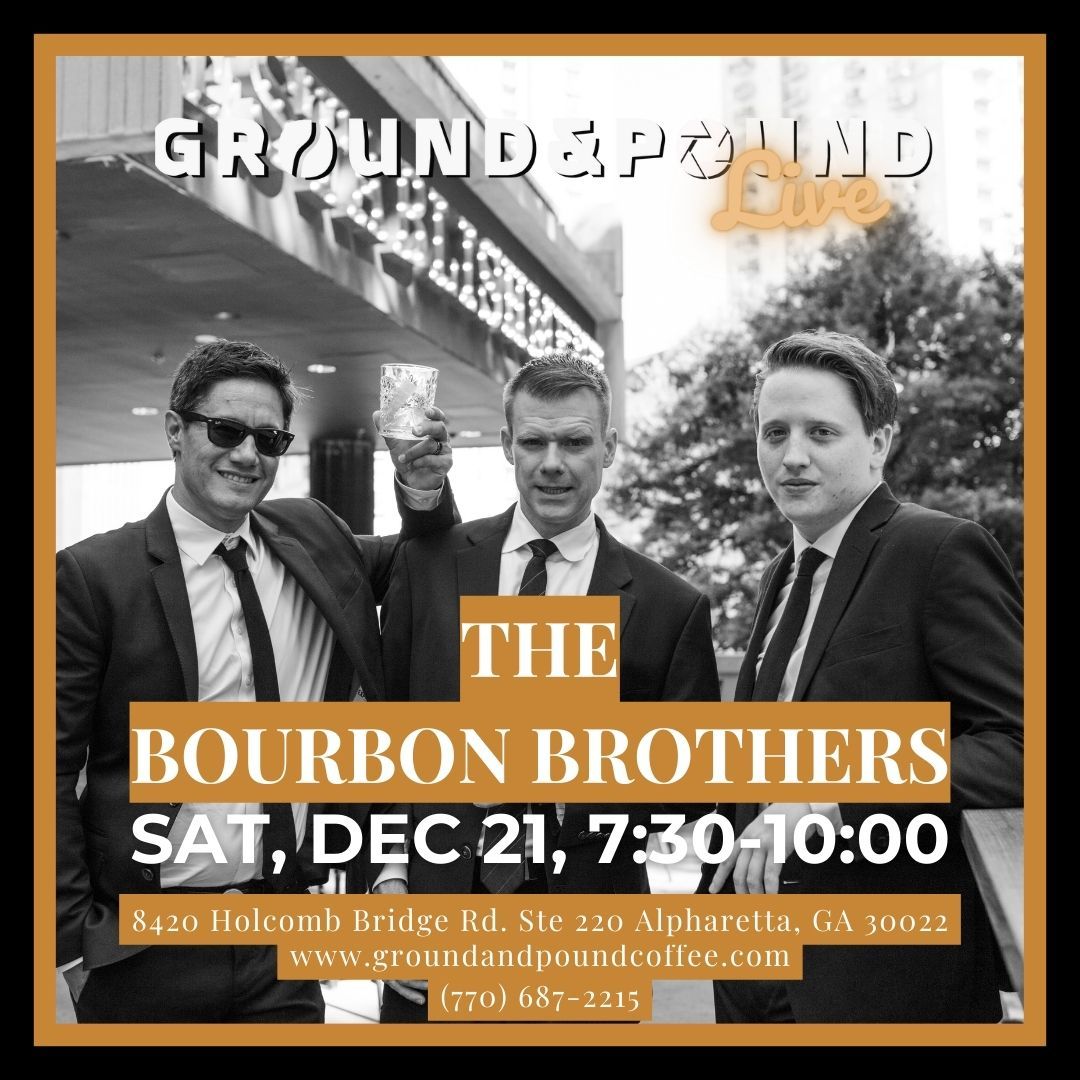 ?? Rock Out with The Bourbon Brothers at Ground & Pound Coffee! ??