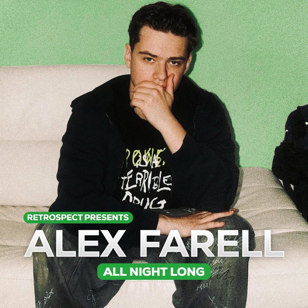 RETROSPECT Presents: Alex Farell [ ALL NIGHT LONG ]