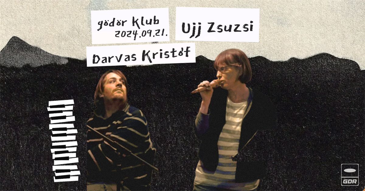 Ujj Zsuzsi \u00e9s Darvas Krist\u00f3f du\u00f3