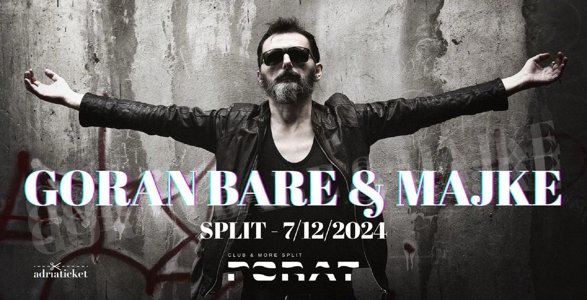 GORAN BARE & MAJKE @ PORAT