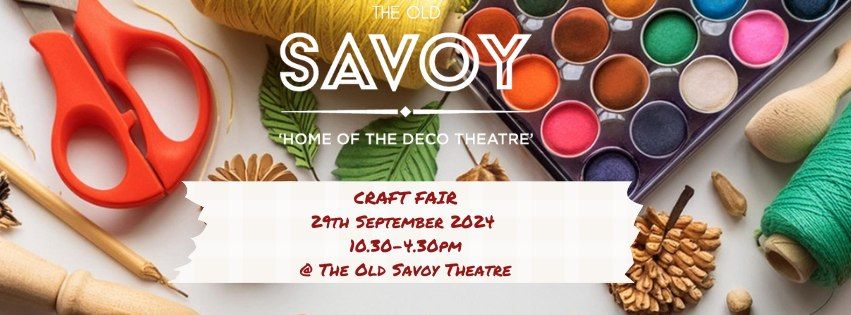 The Old Savoy Craft Fair