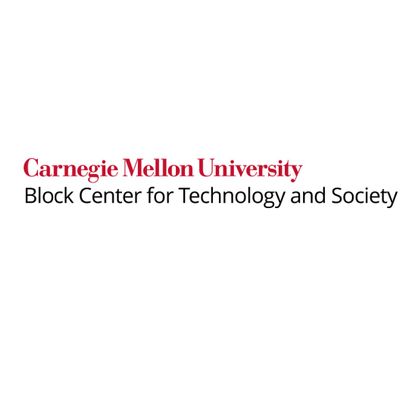 The Block Center for Technology and Society - CMU