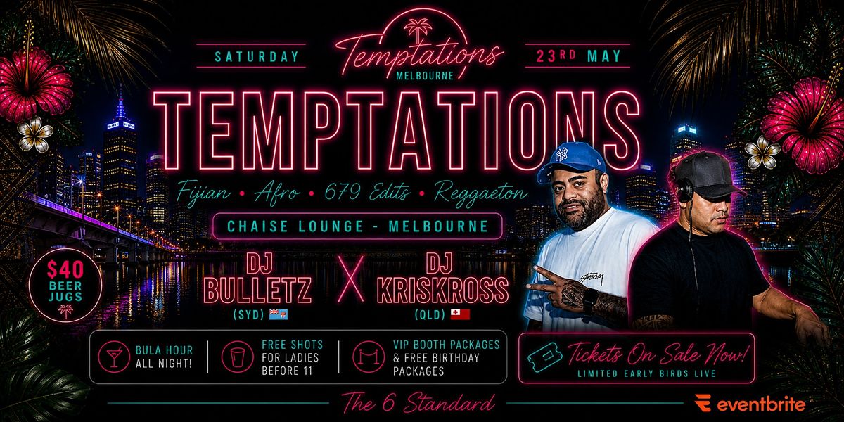 TEMPTATIONS: BULLETZ x KRISKROSS (MELB TAKEOVER)