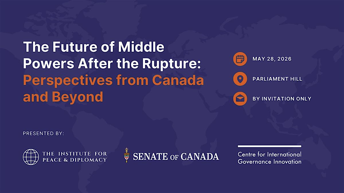 Parliamentary Symposium: The Future of Middle Powers after the Rupture