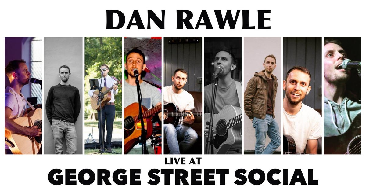 Dan Rawle at The George Street Social, Oxford