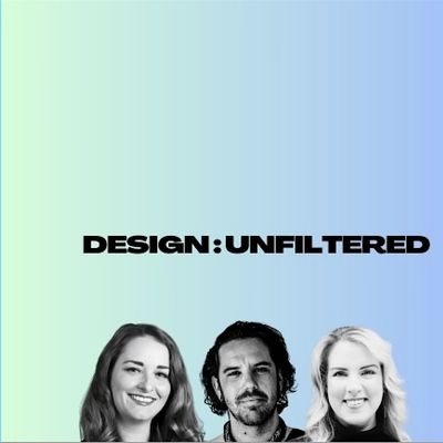 Design: Unfiltered