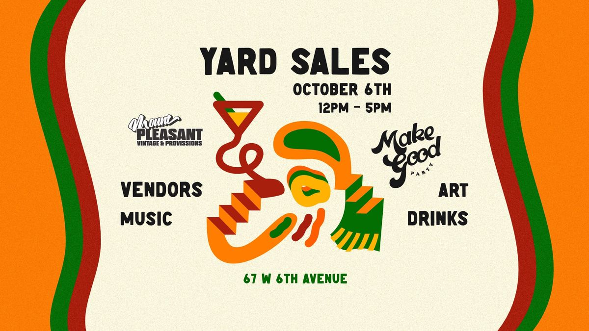 Make Good Party x Mt Pleasant Vintage YARD SALES 