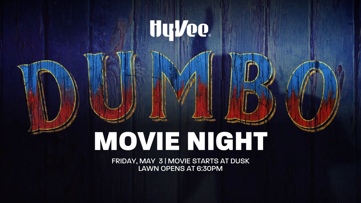 Dumbo Movie Night at Hy-Vee!