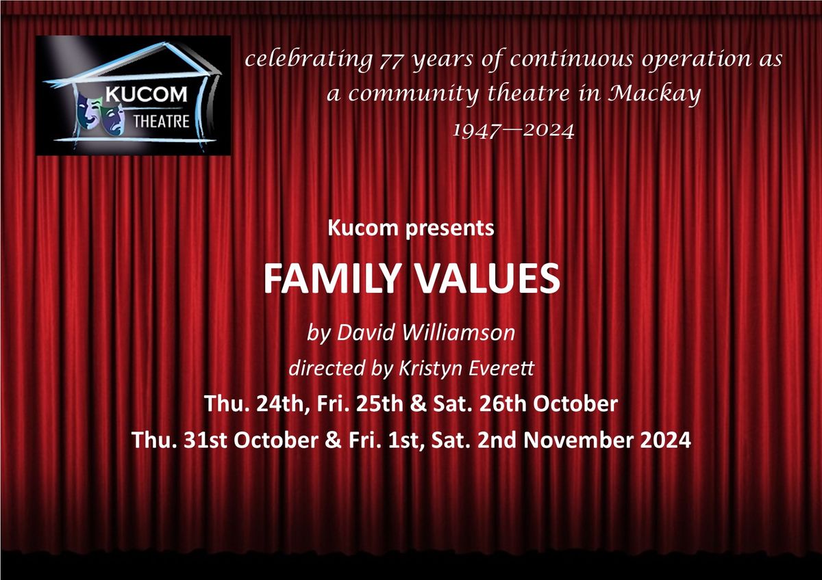 "Family Values", by David Williamson, directed by Kristyn Everett