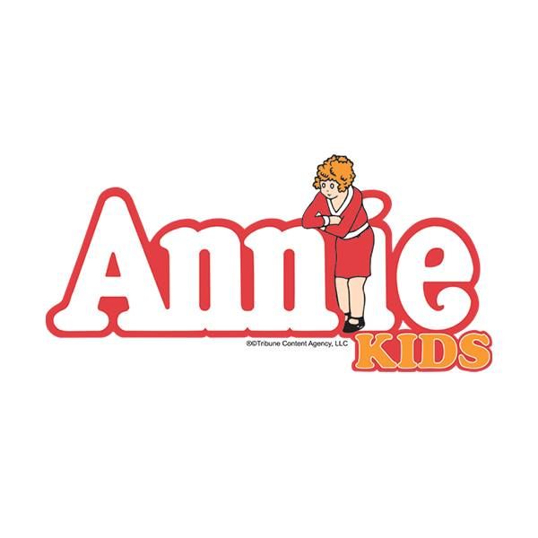 Annie Kids - REGISTRATION OPEN (Ages 5-12)