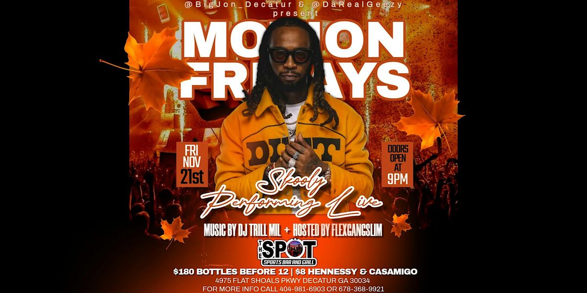 Motion Fridays Presents Skooly Performing Live