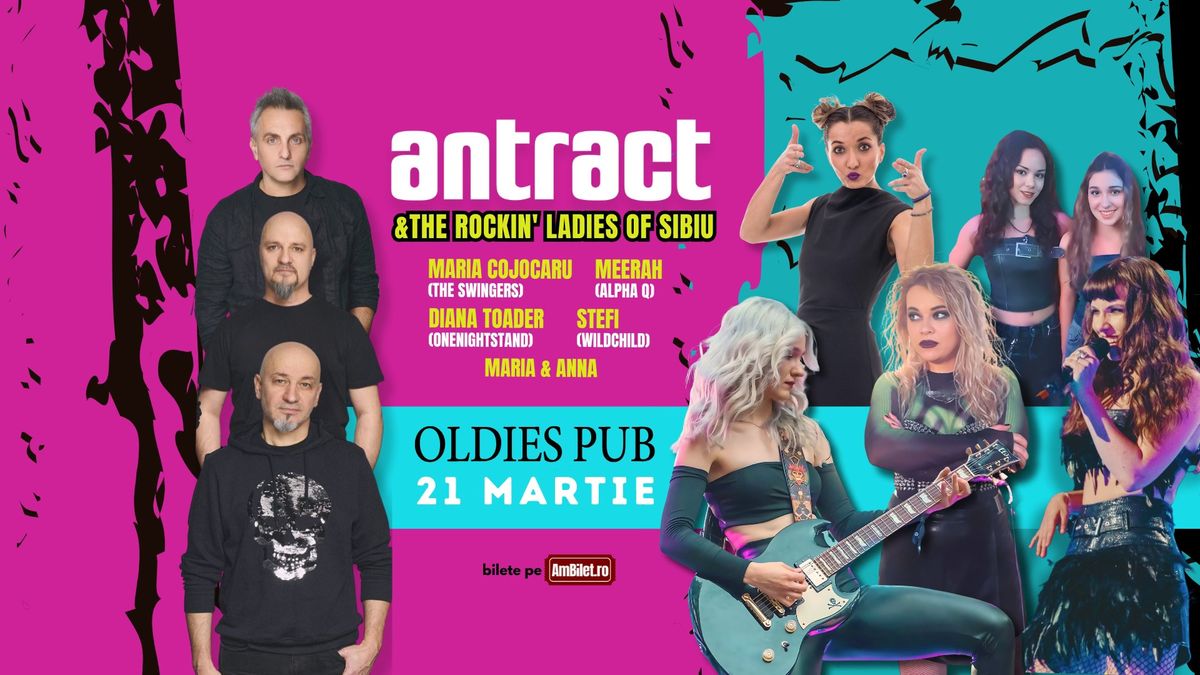 Concert Antract & The Rockin' Ladies of Sibiu @Oldies Pub, Sibiu