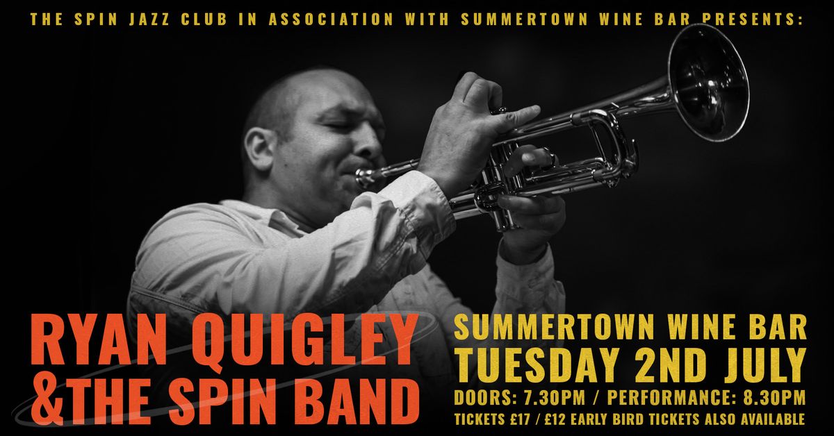 The Spin presents: Ryan Quigley & The Spin Band @ Summertown Wine Bar