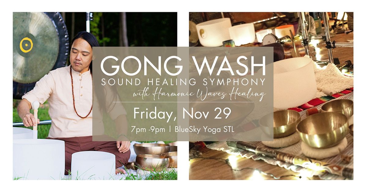 Gong Wash Sound Healing Symphony