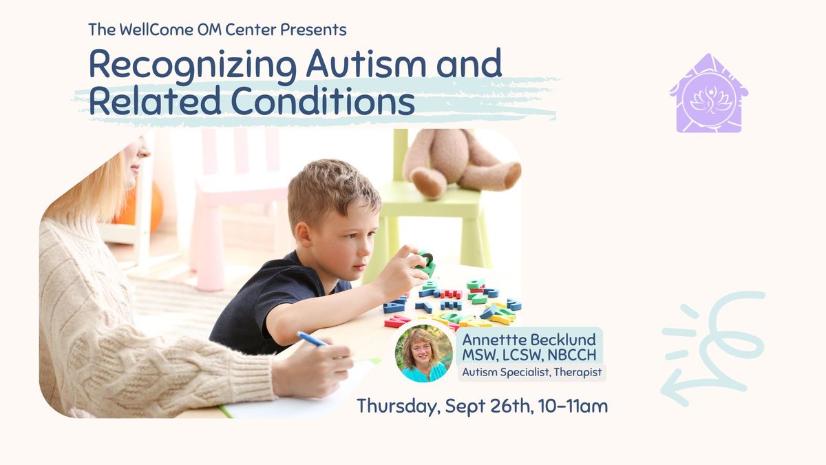 Free Workshop: Recognizing Autism and Related Conditions