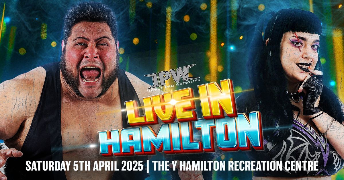 Impact Pro Wrestling: Live in Hamilton! 