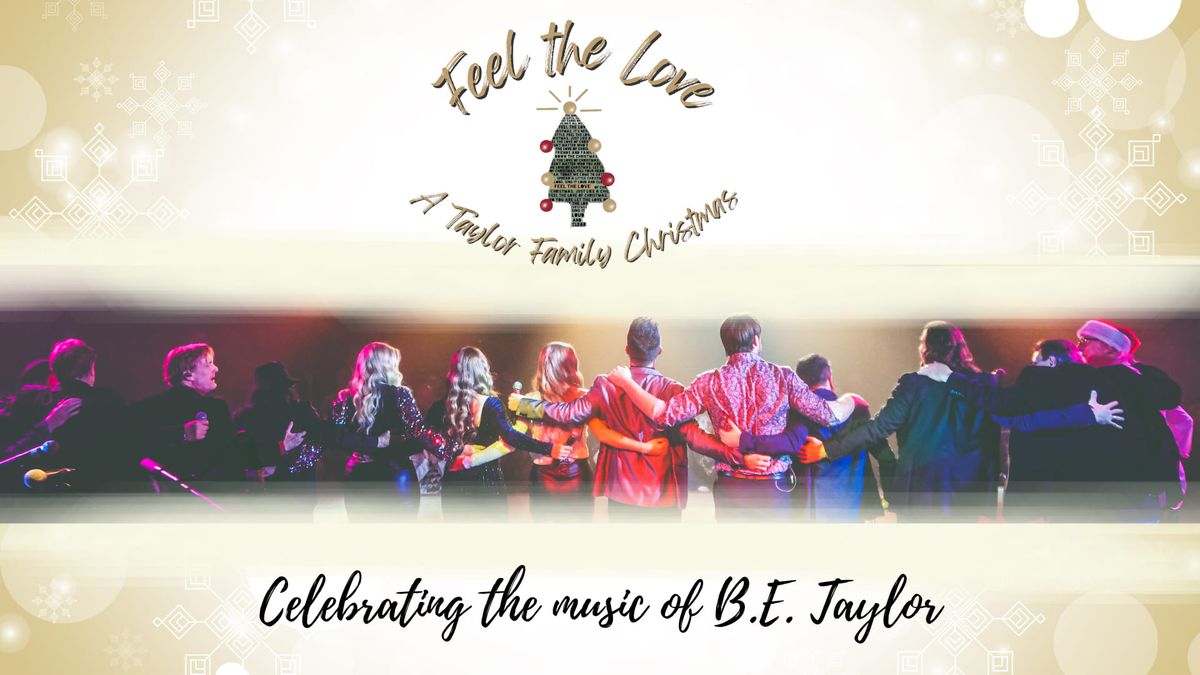 Feel the Love of Christmas: A Taylor Family Christmas