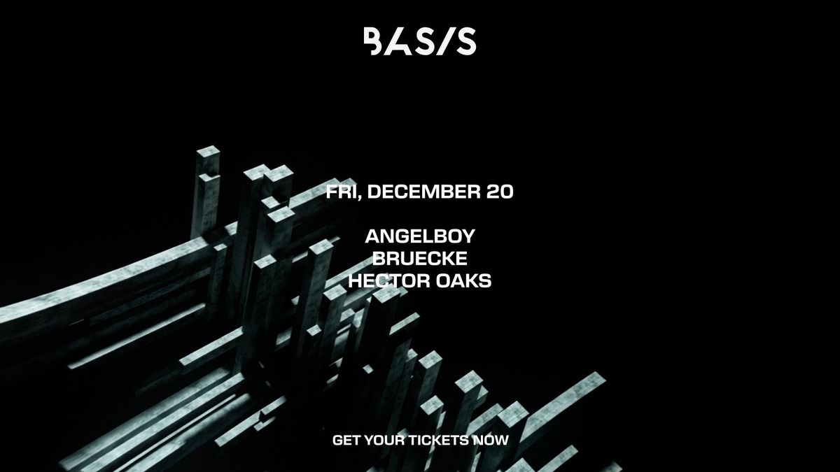 BASIS\/ Angelboy\/ Bruecke\/ Hector Oaks